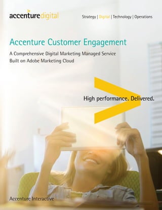 Accenture
Customer Engagement
Accenture Interactive
 