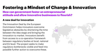 Fostering a Mindset of Change & Innovation
How can government foster an entrepreneurial
attitude and allow innovative busi...
