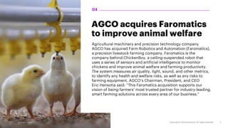 AGCO acquires Faromatics
to improve animal welfare
Agricultural machinery and precision technology company
AGCO has acquir...