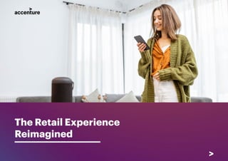 1
The Retail Experience
Reimagined
 