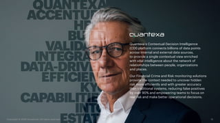 Quantexa’s Contextual Decision Intelligence
(CDI) platform connects billions of data points
across internal and external d...