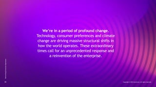 We’re in a period of profound change.
Technology, consumer preferences and climate
change are driving massive structural shifts in
how the world operates. These extraordinary
times call for an unprecedented response and
a reinvention of the enterprise.
Reinventing
Enterprise
Operations
Copyright © 2023 Accenture. All rights reserved.
02
 