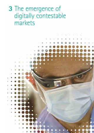 15
3 The emergence of
	 digitally contestable
	markets
 