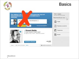 ✘
©NouvelleCarrier
© Vincent Giolito - vincent.giolito@nouvellecarriere.com
e

Basics

 