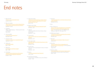 End notes                                                                                                                                                                                    Accenture Technology Vision 2012




End notes
1.	 	 ew	York	Times	
    N                                                      9.	 	 oyota	press	release	
                                                               T                                                            17.	 	 ccenture	
                                                                                                                                 A
    “A	Short-Circuit	to	Distracted	Driving”                    “Salesforce.com	and	Toyota	Form	Strategic	Alliance	               “Traditional	Approaches	to	Information	Security	Are	No	
    January	20,	2011	                                          to	Build	‘Toyota	Friend’	Social	Network	for	Toyota	               Longer	Sufficient”
                                                               Customers	and	Their	Cars”	                                        November	23,	2011
2.	 	 isys	press	release	
    M                                                          May	23,	2011
    “Misys	Launches	Consumer	Location-Based	Offering                                                                        18.	 	bid	
                                                                                                                                 I
    to	Reduce	Bank	Fraud	via	the	Force.com	Platform”       10.	 	 almart	press	release	
                                                                W
    September	14,	2011                                          “Walmart	Unleashes	Shopycat	Holiday	Gift	Finder”            19.			 ouf,	Ishtiaq,	et	al.	
                                                                                                                                 R
                                                                December	1,	2011                                                 “Security	and	Privacy	Vulnerabilities	of	In-Car	Wireless	
3.		 	 igaOM	Pro	
     G                                                                                                                           Networks:	A	Tire	Pressure	Monitoring	System	Case	
     “Report:	NoSQL	Databases	–	Providing	Extreme	Scale	   11.	 	 Marketer	
                                                                e                                                                Study”	in	Proceedings	of	the	19th	USENIX	Security	
     and	Flexibility”		                                         “TELUS’	Social	Media	Team	Solves	Problems,	Builds	               Symposium,	pages	323–338,	August	2010
     July	6,	2010                                               Relationships”	
                                                                September	12,	2011                                          20.	 	 ANS	Analyst	Program	
                                                                                                                                 S
4.	 	nformationWeek	
    I                                                                                                                            “Critical	Control	System	Vulnerabilities	Demonstrated	-	
    “IT’s	Next	Hot	Job:	Hadoop	Guru”	                      12.	 	nsurance.com		
                                                                I                                                                And	What	to	Do	About	Them”
    November	9,	2011                                            “Why	You	Should	‘Like’	Your	Insurance	Company	on	                November	2011
                                                                Facebook”
5.	 	 he	Times	of	India	
    T                                                           November	9,	2011                                            21.	 	 icrosoft	
                                                                                                                                 M
    “In-Memory	Computing	Is	a	Huge	Breakthrough”                                                                                 “Microsoft	Security	Intelligence	Report,	Volume	11”
    September	21,	2011                                     13.	 	 eico	press	release	
                                                                G                                                                October	2011
                                                                “New	GEICO	App	Gives	Facebook	Users	Access	to	their	
6.	 	 mazon.com		
    A                                                           GEICO	Policies”                                             22.	 	 hm,	Paul	
                                                                                                                                 O
    Annual	Report	(2010)	                                       October	25,	2011                                                 “Broken	Promises	of	Privacy:	Responding	to	the	
    April	27,	2011	                                                                                                              Surprising	Failure	of	Anonymization”	UCLA	Law	Review	
                                                           14.	 	 he	451	Group	
                                                                T                                                                Vol.	57,	p.	1701	
7.	 	 CM	Queue	
    A                                                           “Microsoft	Tunes	Its	Cloud	Position	to	Play	for	a	Hybrid	        August	2010
    “A	Conversation	with	Werner	Vogels”                         Audience”                                                   		
    May	1,	2006                                                 December	1,	2011                                            23.		 weeney,	Latanya	
                                                                                                                                S
                                                                                                                                “Simple	Demographics	Often	Identify	People	Uniquely”	
8.		 	 ll	Facebook		
     A                                                     15.	 	 aseline	
                                                                B                                                               Carnegie	Mellon	University,	Data	Privacy	Working	
     “Facebook	Security	Improvements	Coming	Soon:	              “Two	Keys	to	Successful	Cloud	Computing”                        Paper	3,	2000
     Trusted	Friends	and	Application	Passwords”	                June	14,	2011
     October	27,	2011
                                                           16.	 	 arvard	Business	Review	
                                                                H
                                                                “Institutional	Yes:	The	HBR	Interview	with	Jeff	Bezos”	
                                                                October	1,	2007




                                                                                                                                                                                                                                49
 