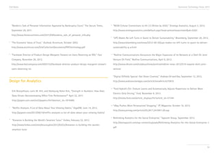 End Notes                                                                                                                                                              Accenture Technology Vision 2013




      “Borders’s Sale of Personal Information Approved by Bankruptcy Court,” The Secure Times,   iv
                                                                                                        “M2M Cellular Connections to Hit 2.5 Billion by 2020,” Strategy Analytics, August 3, 2012.
      September 29, 2011.                                                                               http://www.strategyanalytics.com/default.aspx?mod=pressreleaseviewer&a0=5263
      http://www.thesecuretimes.com/2011/09/borderss_sale_of_personal_info.php
                                                                                                 v
                                                                                                        “UPS Makes No Left Turns in Quest to Deliver Sustainability,” Bloomberg, September 20, 2012.
ii
      “The Economic Value of Trust,” Outlook, Accenture, October 2003.                                  http://www.bloomberg.com/news/2012-09-20/ups-makes-no-left-turns-in-quest-to-deliver-
      http://www.accenture.com/SiteCollectionDocuments/PDF/technology.pdf                               sustainability-q-a.html

iii
      “Facebook Director of Product Design Margaret Stewart on Users Deserving an ROI,” Fast     vi
                                                                                                        “Redline Communications Announces the Major Expansion of Its Network at a Shell Oil Joint
      Company, November 26, 2012.                                                                       Venture Oil Field,” Redline Communications, April 9, 2012.
      http://www.fastcompany.com/3003153/facebook-director-product-design-margaret-stewart-             http://www.rdlcom.com/en/about/news/archive/redline-news-2012/519-expand-shell-joint-
      users-deserving-roi                                                                               venture

                                                                                                        “Digital Oilfields Special: Got Oman Covered,” Arabian Oil and Gas, September 12, 2012.
Design for Analytics                                                                                    http://www.arabianoilandgas.com/article/viewArticle/10610

                                                                                                 vii    “Ford Hybrid’s EV+ Feature Learns and Automatically Adjusts Powertrain to Deliver More
 i    Erik Brynjolfsson, Lorin M. Hitt, and Heekyung Helen Kim, “Strength in Numbers: How Does
                                                                                                        Electric-Only Driving,” Ford, November 8, 2012.
      Data-Driven Decisionmaking Affect Firm Performance?” April 22, 2011.
                                                                                                        http://media.ford.com/article_display.cfm?article_id=37344
      http://papers.ssrn.com/sol3/papers.cfm?abstract_id=1819486
                                                                                                 viii   “eBay Pushes More Personalized Shopping,” PC Magazine, October 10, 2012.
ii
      “Netflix Analyzes A Lot of Data About Your Viewing Habits,” GigaOM, June 14, 2012.
                                                                                                        http://www.pcmag.com/article2/0,2817,2410811,00.asp
      http://gigaom.com/2012/06/14/netflix-analyzes-a-lot-of-data-about-your-viewing-habits/

iii
                                                                                                 ix     Rethinking Analytics for the Social Enterprise,” Tapscott Group, September 2012.
      “Knewton Is Building the World's Smartest Tutor,” Forbes, February 22, 2012.
                                                                                                        http://dontapscott.com/wp-content/uploads/Rethinking-Analytics-for-the-Social-Enterprise-1.
      http://www.forbes.com/sites/bruceupbin/2012/02/22/knewton-is-building-the-worlds-
                                                                                                        pdf
      smartest-tutor




                                                                                                                                                                                                     92
 