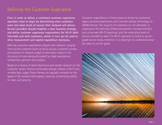 Defining the Customer Experience
First, in order to deliver a consistent customer experience,
operators need to begin by d...