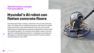 Selected industry examples
from past editions
Hyundai’s AI robot can
flatten concrete floors
Hyundai Engineering is seekin...