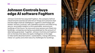 Johnson Controls buys
edge AI software FogHorn
Johnson Controls has acquired FogHorn, the company behind
industrial and co...