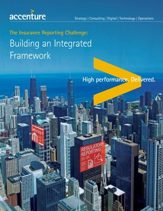 The Insurance Reporting Challenge:
Building an Integrated
Framework
 