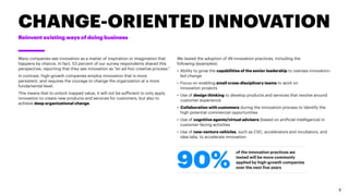 CHANGE-ORIENTED INNOVATION
Reinvent existing ways of doing business
Many companies see innovation as a matter of inspirati...