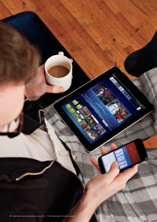 10 Video-Over-Internet Consumer Survey 2013 | © 2013 Accenture. All rights reserved.
 