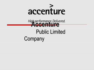 Accenture
    Public Limited
Company
 