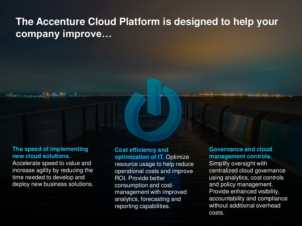 Accenture Cloud Platform Control, Manage and Govern the Enterprise C…