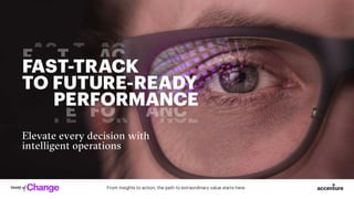 Intelligent Operations for Future-Ready Businesses | Accenture