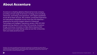 About Accenture
Accenture is a leading global professional services company,
providing a broad range of services in strate...