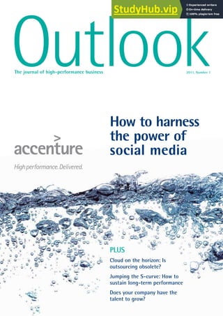 The journal of high-performance business 2011, Number 1
PLUS
Cloud on the horizon: Is
outsourcing obsolete?
Jumping the S-curve: How to
sustain long-term performance
Does your company have the
talent to grow?
How to harness
the power of
social media
 
