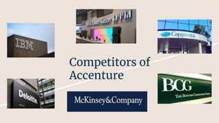 Competitors of
Accenture
 