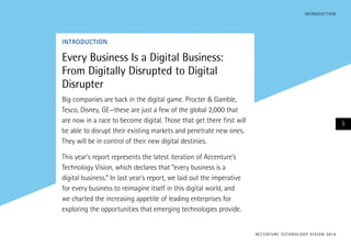 INTRODUCTION
Every Business Is a Digital Business:
From Digitally Disrupted to Digital
Disrupter
Big companies are back in...