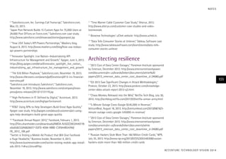 N OT E S

“Salesforce.com, Inc. Earnings Call Transcript,” Salesforce.com,
May 23, 2013.
“Japan Post Network Builds 15 Custom Apps for 75,000 Users at
24,000 Post Offices on Force.com,” Salesforce.com case study.
http://www.salesforce.com/showcase/stories/japanpost.jsp
4

“How USA Today’s API Powers Partnerships,” Mashery blog,
August 6, 2013. http://www.mashery.com/blog/how-usa-todaysapi-powers-partnerships
5

“Innovator Spotlight: Live Nation—Industrializing API
Infrastructure for Management and Growth,” Apigee, June 5, 2013.
https://blog.apigee.com/detail/innovator_spotlight_live_nation_
industrializing_api_infrastructure_for_management_and_growth
6

“The $10 Billion Playbook,” Salesforce.com, November 19, 2013.
http://www.sfdcstatic.com/assets/pdf/investors/df13-ics-financialoverview.pdf
“Salesforce.com Introduces Salesforce1,” Salesforce.com,
November 19, 2013. http://www.salesforce.com/company/newspress/press-releases/2013/11/131119.jsp
7

“Time Warner Cable Customer Case Study,” Alteryx, 2013.
http://www.alteryx.com/customer-case-studies-and-videotestimonials

11

12

Biosense Technologies’ uChek website: http://www.uchek.in.

“Data Tells Consumer Stories at Unilever,” Tableau Software case
study. http://www.tableausoftware.com/learn/stories/data-tellsconsumer-stories-unilever
13

Architecting resilience
“2013 Cost of Data Center Outages,” Ponemon Institute sponsored
by Emerson, December 2013: http://www.emersonnetworkpower.
com/documents/en-us/brands/liebert/documents/white%20
papers/2013_emerson_data_center_cost_downtime_sl-24680.pdf
1

109

“Q3 2013 Saw Significant Changes in Attack Methodologies,”
Prolexic, October 23, 2013. http://www.prolexic.com/knowledgecenter-ddos-attack-report-2013-q3.html
2

“Chaos Monkey Released into the Wild,” Netflix Tech Blog, July 30,
2012. http://techblog.netflix.com/2011/07/netflix-simian-army.html
3

“High Performers in IT: Defined by Digital,” Accenture, 2013.
http://www.accenture.com/highperformanceit
8

“5-Minute Outage Costs Google $545,000 in Revenue,”
VentureBeat, August 16, 2013. http://venturebeat.com/2013/08/16/3minute-outage-costs-google-545000-in-revenue/
4

“AT&T: Using APIs to Help Developers Build Great Apps Quickly,”
Apigee case study. http://apigee.com/about/customers/att-usingapis-help-developers-build-great-apps-quickly
9

“2013 Cost of Data Center Outages,” Ponemon Institute sponsored
by Emerson, December 2013. http://www.emersonnetworkpower.
com/documents/en-us/brands/liebert/documents/white
papers/2013_emerson_data_center_cost_downtime_sl-24680.pdf
5

“Facebook Annual Report 2012,” Facebook, February 1, 2013.
http://files.shareholder.com/downloads/AMDA-NJ5DZ/2832440778
x0x658233/46826077-D2FD-4E84-9BBE-C3F844B547A0/
FB_2012_10K.pdf
“Twitter is Testing a Mobile Ad Product that Will Give Facebook
a Huge Headache,” Business Insider, November 4, 2013.
http://www.businessinsider.com/twitter-testing-mobile-app-installads-2013-11#ixzz2mvx8fHjo
10

“Russian Hackers Stole More Than 160 Million Credit Cards,” NPR,
July 25, 2013. http://www.npr.org/2013/07/25/205548308/russianhackers-stole-more-than-160-million-credit-cards
6

AC C E N T U R E T E C H N O L O G Y V I S I O N 2 01 4

 