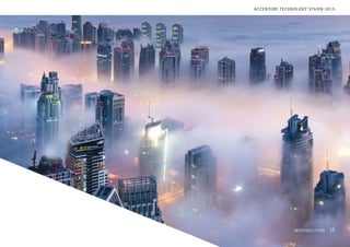 ACCENTURE TECHNOLOGY VISION 2015
INTRODUCTION 17
 