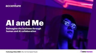 Accenture Technology Vision 2020: AI and Me