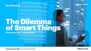 Accenture Technology Vision 2020: The Dilemma of Smart Things