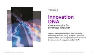 Technology Vision for Insurance 2020 | accenture.com/insurancetechnologyvision
Tap into the unprecedented scale of disrupt...