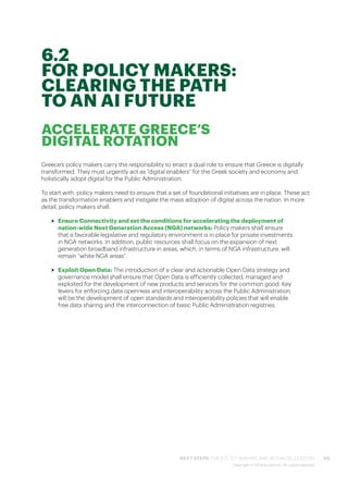 66 GREECE: WITH AN AI TO THE FUTURE
Copyright © 2019 Accenture. All rights reserved.
Policy makers shall also focus intern...