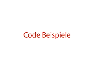 Code Beispiele

 