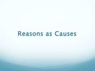 Reasons as Causes
 