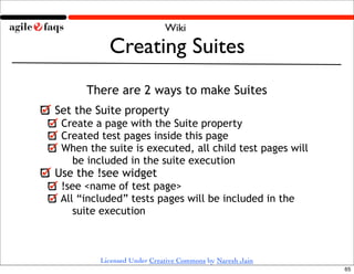 Wiki

           Creating Suites
      There are 2 ways to make Suites
Set the Suite property
 Create a page with the Suit...