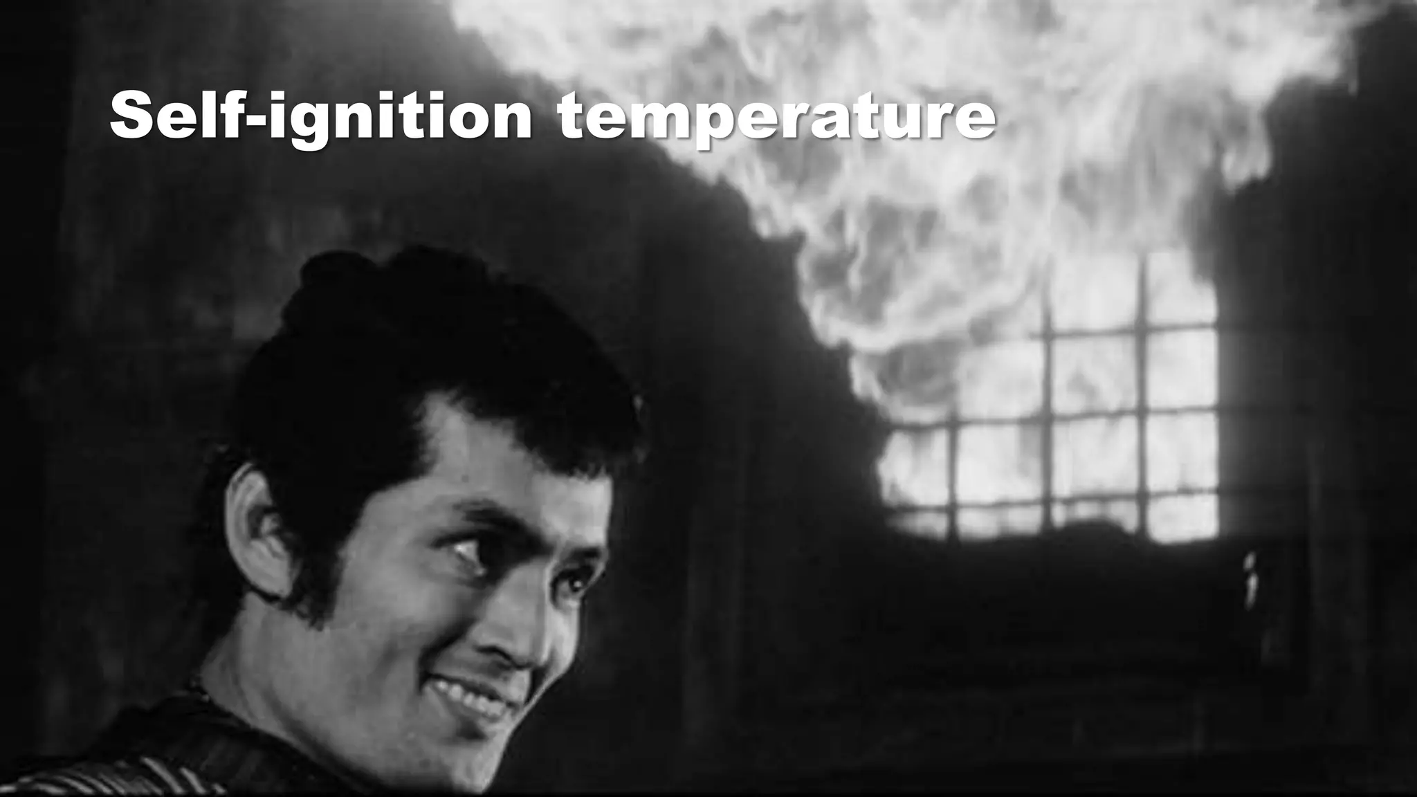 Self-ignition temperature
 