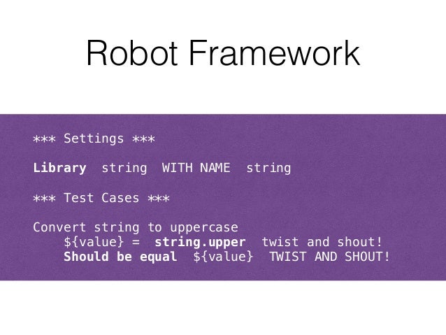 Robot Framework User Guide
