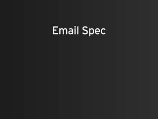 Email Spec
 