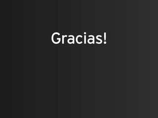 Gracias!
 