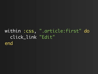 within :css, ".article:first" do
  click_link "Edit"
end
 