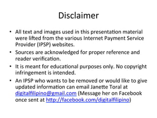 Disclaimer	
  
•  All	
  text	
  and	
  images	
  used	
  in	
  this	
  presenta%on	
  material	
  
were	
  liDed	
  from	...