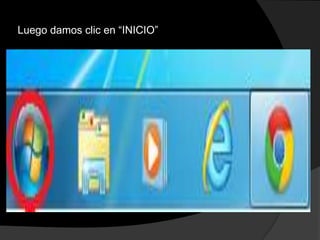 Luego damos clic en “INICIO”

 