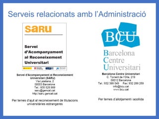Serveis relacionats amb l’Administració
 