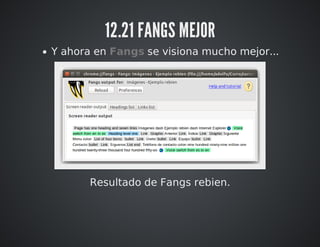 12.21 FANGS MEJOR 
Y ahora en Fangs se visiona mucho mejor... 
Resultado de Fangs rebien. 
 