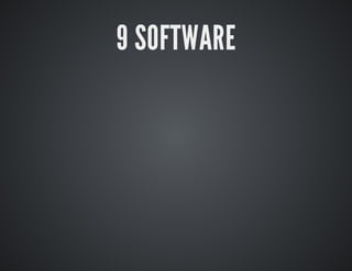 9 SOFTWARE 
 