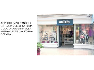 ASPECTO IMPORTANTE LA
ENTRADA QUE SE LA TOMA
COMO UNA ABERTURA, LA
MISMA QUE DA UNA FORMA
ESPACIAL.
 