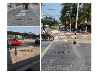 Murillo con 14 
Carrera 59 con 72 
Carrera 58 con 68 
 