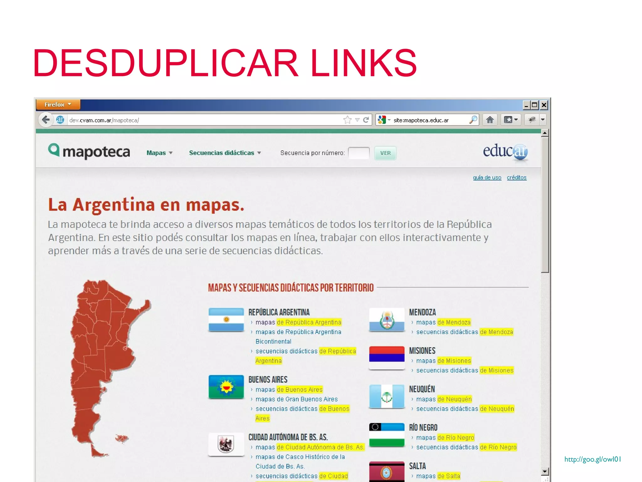 DESDUPLICAR LINKS




                    http://goo.gl/owI01
 