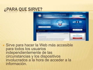Una página accesible lo será tanto para una persona con discapacidad, como para cualquier otra persona que se encuentre bajo circunstancias externas que dificulten su acceso a la información.