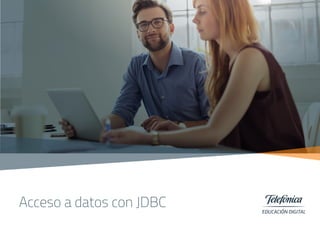 Acceso a datos con JDBC
 