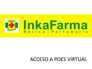 ACCESO A POES VIRTUAL
 