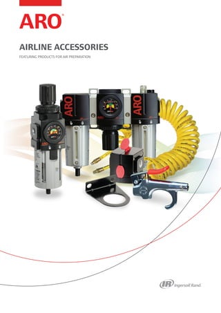 AIRLINE ACCESSORIES
FEATURING PRODUCTS FOR AIR PREPARATION
 