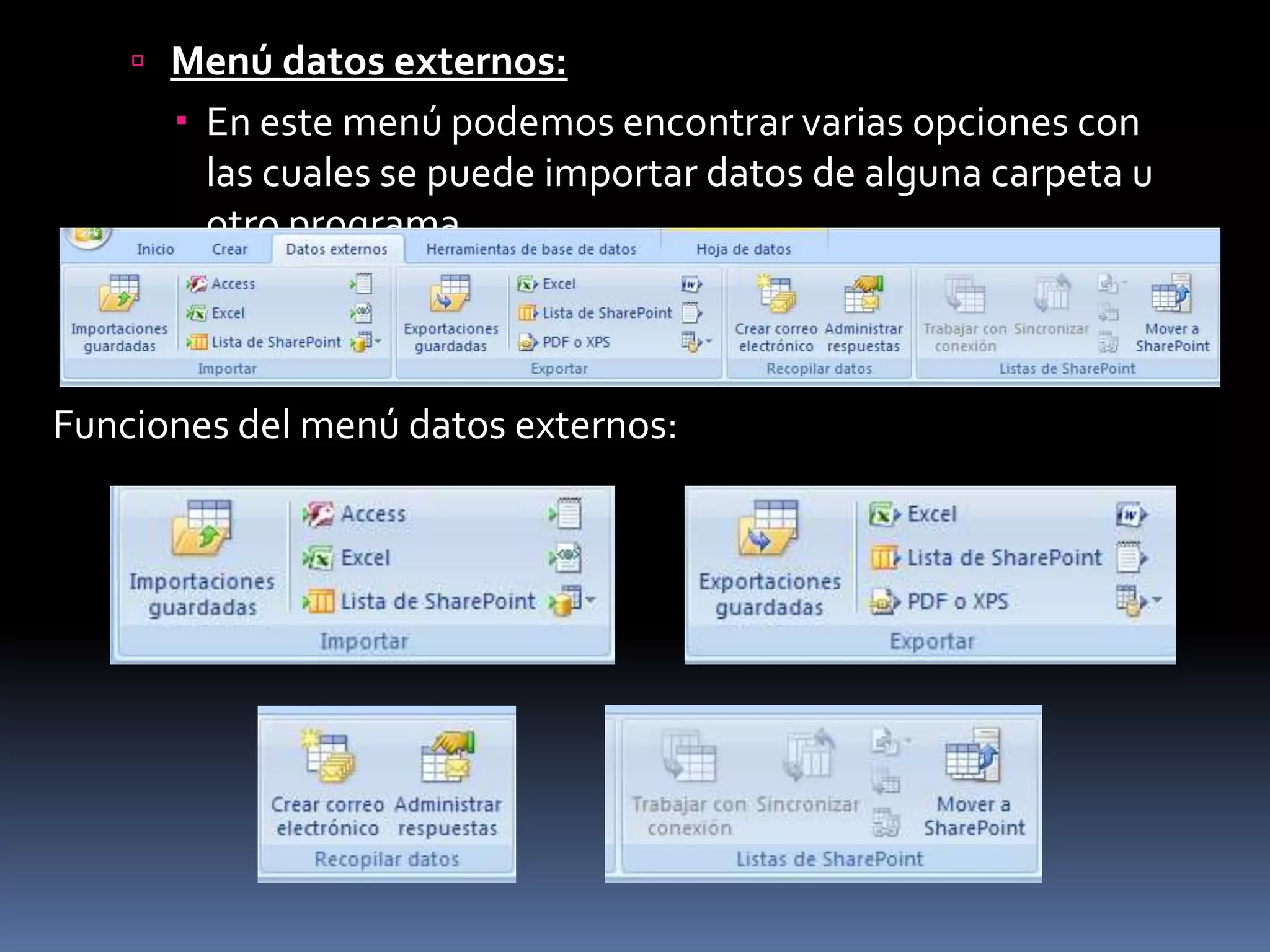  Menú datos externos:
       En este menú podemos encontrar varias opciones con
        las cuales se puede importar datos de alguna carpeta u
        otro programa.



Funciones del menú datos externos:
 